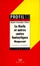 "Le Horla et autres contes fantastiques", Maupassant : résumé, personnages, thèmes