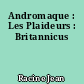 Andromaque : Les Plaideurs : Britannicus