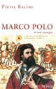 Marco Polo : Et ses voyages