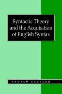 Syntactic theory and the acquisition of English syntax : the nature of early child grammars of English