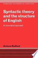 Syntactic theory and the structure of English : a minimalist approach