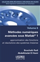 Méthodes numériques avancées sous Matlab® 1 : approximation des fonctions et résolution des systèmes linéaires