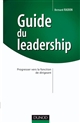 Guide du leadership : Progresser vers la fonction de dirigeant