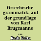 Griechische grammatik, auf der grundlage von Karl Brugmanns griechischer grammatik : 4 : Stellenregister