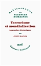 Terrorisme et mondialisation : approches historiques