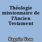 Théologie missionnaire de l'Ancien Testament
