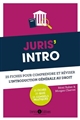 Juris'intro : 25 fiches pour comprendre et réviser l'introduction générale au droit