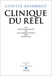 Clinique du réel : la psychanalyse et les frontières du médical