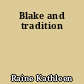Blake and tradition