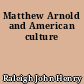 Matthew Arnold and American culture