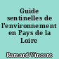 Guide sentinelles de l'environnement en Pays de la Loire