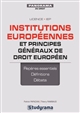 Institutions européennes et principes généraux de droit européen : Licence-master