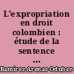 L'expropriation en droit colombien : étude de la sentence n° C-1074 du 4 décembre 2002 de la cour constitutionnelle