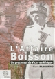 L'affaire Boisson : Un proconsul de Vichy en Afrique