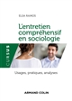L'entretien compréhensif en sociologie : Usages, pratiques, analyses