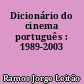 Dicionário do cinema português : 1989-2003