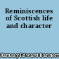 Reminiscences of Scottish life and character