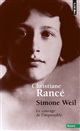 Simone Weil : le courage de l'impossible