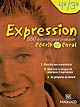 Expression, 4e-3e : 550 activités pour pratiquer l'écrit et l'oral