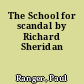 The School for scandal by Richard Sheridan