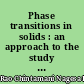 Phase transitions in solids : an approach to the study of the chemistry and physics of solids