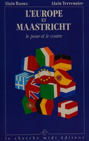 L'Europe et Maastricht : le pour et le contre