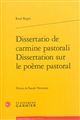 Dissertatio de carmine pastorali : = Dissertation sur le poème pastoral