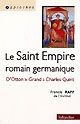 Le Saint Empire romain germanique : d'Otton le Grand à Charles Quint