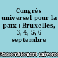 Congrès universel pour la paix : Bruxelles, 3, 4, 5, 6 septembre 1936