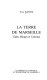 La terre de Marseille : tuiles, briques et carreaux
