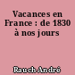 Vacances en France : de 1830 à nos jours
