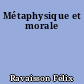 Métaphysique et morale