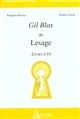 Gil Blas de Lesage : Livres I-VI