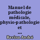 Manuel de pathologie médicale, physio-pathologie et clinique : Tome 2 : Maladies de l'appareil respiratoire, maladies de l'appareil digestif