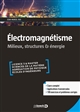Électromagnétisme : milieux, structures, énergie