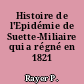 Histoire de l'Epidémie de Suette-Miliaire qui a régné en 1821