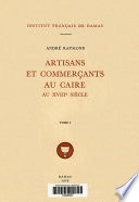 Artisans et commerçants au Caire au XVIIIe siècle : Tome I