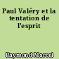 Paul Valéry et la tentation de l'esprit