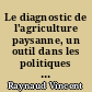 Le diagnostic de l'agriculture paysanne, un outil dans les politiques de développement agricole et rurale en pays de la Loire