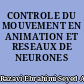 CONTROLE DU MOUVEMENT EN ANIMATION ET RESEAUX DE NEURONES