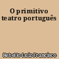 O primitivo teatro português