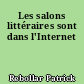 Les salons littéraires sont dans l'Internet