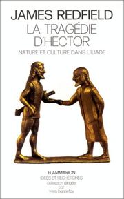 La Tragédie d'Hector : nature et culture dans "L'Iliade"
