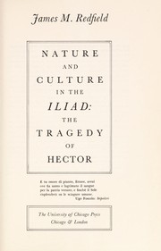 Nature and culture in the Iliad : the tragedy of Hector