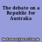 The debate on a Republic for Australia