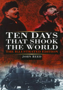 Ten days that shook the world : the illustrated edition