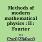 Methods of modern mathematical physics : II : Fourier analysis, self-adjointness