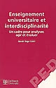 Enseignement universitaire et interdisciplinarité : un cadre pour analyser, agir et évaluer