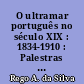 O ultramar português no século XIX : 1834-1910 : Palestras na Emissora Nacional du 16 février au 21 septembre 1965