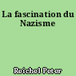 La fascination du Nazisme